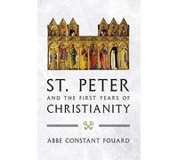 St. Peter and the First Years of Christianity