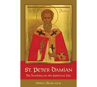 St. Peter Damian: His Teaching on the Spiritual Life