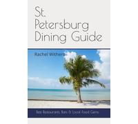 St. Petersburg Dining Guide: Best Restaurants, Bars & Local Food Gems