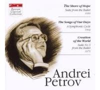 St Petersburg Po - Petrov - Song of Our Days; Shore of Hope; Creation of the World