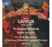 St. Petersburg Pso/Serov - Valery Gavrilin: The Russian Notebook, Anyuta (excerpts)