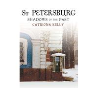 St. Petersburg: Shadows of the Past