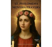 St. Philomena novena prayers: A Powerful 9-Day Catholic Devotion