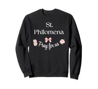St Philomena Pray Catholic Patron Saint Infants Holy Girl Sweatshirt