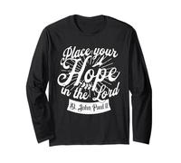 St Pope John Paul II Your Hope in The Lord Catholic Saint Long Sleeve T-Shirt