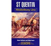 St Quentin: Hindenberg Line: Hindenburg Line by Helen McPhail (English) Paperbac