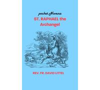 St. Raphael the Archangel": POCKET NOVENA