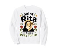 St Rita of Cascia Catholic Patron Saint of the Impossible Sweatshirt