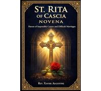 St. Rita of Cascia Novena: Patron of impossible causes and difficult marriages