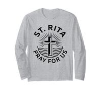 St. Rita Pray for Us Cross Faith Long Sleeve T-Shirt