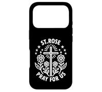 St. Rose Pray For Us Catholic Saint Case for iPhone 17 Pro
