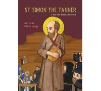 St Simon the Tanner: A man who moved a mountain