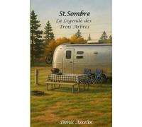 St.Sombre: La Légende des Trois Arbres