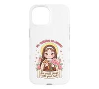 St Therese Lisieux Do Small Things Great Love for Christians Case for iPhone 15