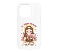 St Therese Lisieux Do Small Things Great Love for Christians Case for iPhone 15 Pro