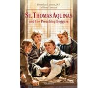 St.Thomas Aquinas and the Preaching Beggars