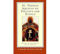 St. Thomas Aquinas on Politics and Ethics (Norton Critical Editions) by Saint Thomas Aquinas (1988-02-10)
