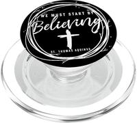 St Thomas Aquinas Start Believing Catholic Saint Quotes PopSockets PopGrip for MagSafe