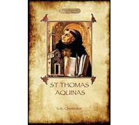 St Thomas Aquinas: 'The Dumb Ox', a Biography of the Christian Divine (Aziloth Books)