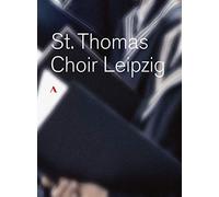 St Thomas Choir Leipzig - St. Thomas Choir Leipzig [Blu-ray] [Region Free]