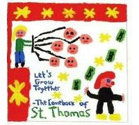 St. Thomas - Let's Grow Together - The Comback Of St. Thomas