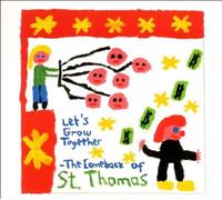 St.Thomas - Let's Grow Together -- The Comeback Of St. Thomas