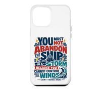 St Thomas Sir More Catholic Saint Quotes Ship Case for iPhone 12 Pro Max