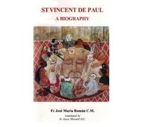 St.Vincent De Paul: A Biography