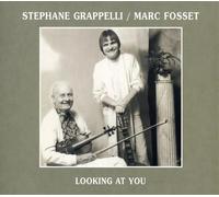 StÃ©phane Grappelli/Marc Fosset - Looking at You