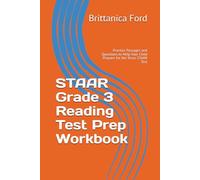 STAAR Grade 3 Reading Test Prep Workbook: Practice Passages and Questions to Help Your Child Prepare for the Texas STAAR Test