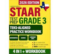 STAAR Test Prep Grade 3: The Ultimate TEKS-Aligned Practice Workbook for Math, ELA and Science | Includes 1000+ In-Depth Q&A, 3 Full STAAR Tests, Step-by-Step Solutions & 3h Online Lessons
