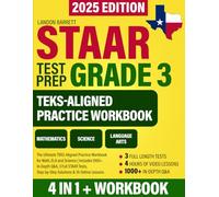STAAR Test Prep Grade 3: The Ultimate TEKS-Aligned Practice Workbook for Math, ELA and Science | Includes 1000+ In-Depth Q&A, 3 Full STAAR Tests, Step-by-Step Solutions & 3h Online Lessons