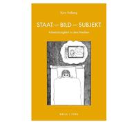 Staat - Bild - Subjekt: Arbeitslosigkeit in den Medien