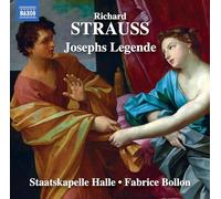 Staatskapelle Halle; Fabrice Bollon - Richard Strauss: Josephs Legende