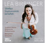 Staatsorchester Rheinische Philharmonie, Benjamin Shwartz, Lea Birringer - Sibelius: Violin Concerto in D Minor, Op. 47 - Järnefelt: Berceuse in G Minor - Szymanowski: Violin Concerto No.2, Op. 61