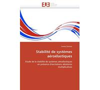 Stabilité de systèmes aéroélastiques: Etude de la stabilité de systèmes aéroélastiques en présence d'excitations aléatoires multiplicatives (Omn.Univ.Europ.)