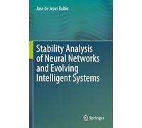 Stability Analysis of Neural Networks and Evolving Intelligent Systems