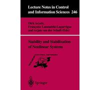 Stability and Stabilization of Nonlinear Systems: 246 (Lecture Notes in Control and Information Sciences, 246)