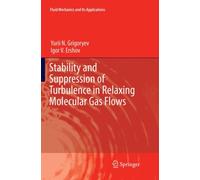 Stability and Suppression of Turbulence in Relaxing Molecular Gas Flows
