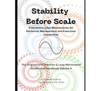 Stability Before Scale: Interaction Loop Maintenance for Personnel Management and Executive Leadership (The Loop Series)