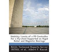 Stability Limits of a PD Controller for a Flywheel Supported on Rigid Rotor and Magnetic Bearings