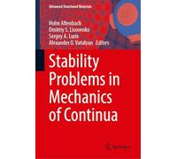Stability Problems in Mechanics of Continua (Advanced Structured Materials, 260)