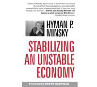 Stabilizing an Unstable Economy (BUSINESS BOOKS)