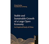 Stable and Sustainable Growth of a Large Open Economy: An Empirical Study of China
