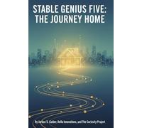 Stable Genius Five: The Journey Home