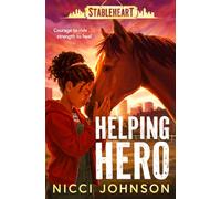 Stableheart: Helping Hero : An exciting new horse series with heart Volume 1