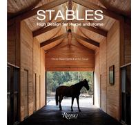 Stables : High Design for Horse and Home