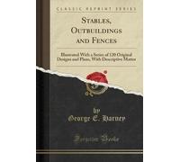 Stables, Outbuildings and Fences Illustrated With