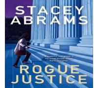 Stacey Abrams Rogue Justice Paperback Book in White Stacey Abrams White