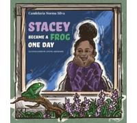 Stacey Became A Frog One Day